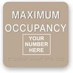 JUSTBRAILLESIGNS CUSTOMIZABLE MAXIMUM OCCUPANCY braille sign, 6” x 6”, Max Occupancy Identification Sign for business, buildings, elevators, etc., Many Colors Choices, Made in USA (Beige)