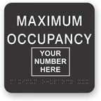 JUSTBRAILLESIGNS CUSTOMIZABLE MAXIMUM OCCUPANCY braille sign, 6” x 6”, Max Occupancy Identification Sign for business, buildings, elevators, etc., Many Colors Choices, Made in USA (Black)