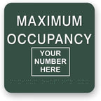 JUSTBRAILLESIGNS CUSTOMIZABLE MAXIMUM OCCUPANCY braille sign, 6” x 6”, Max Occupancy Identification Sign for business, buildings, elevators, etc., Many Colors Choices, Made in USA (Hunter Green)