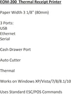 EOM-POS Thermal Receipt Printer - USB, Ethernet/LAN, & Serial Ports - Auto Cutter- Cash Drawer Port - Paper Width 3 1/8" (80mm) - for Windows Systems Only