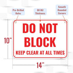 1PC Do Not Block Sign, 14 x 10 Inches - Aluminum - Keep Clear At All Times - Door Warning Sign
