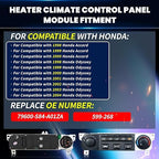 599-268 Climate Control Module - Compatible with 1998-2000 Honda Accord & 1998-2004 Honda Odyssey - A/C Heater Panel Replacement 79600-S84-A01ZA