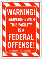 Brimar - 10" x 14" - Warning Tampering Facility Is A Federal Offense Sign - .040″ Rust-Free Aluminum - High Visibility - Easy Installation