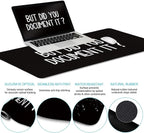 LIMKRIAN Black Mouse Pad Large Desk Mat Set, Funny Mouse Pad with Wrist Rest Keyboard Wrist Support XXL Mousepad Cup Coaster Set, Cute Office Desk Accessories Decor Supplies But Did You Document It