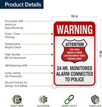 Warning 24 HR. Monitored Alarm Connected To Police Sign, 12x18 Inches, 3M EGP Reflective, Rust Free .063 Aluminum, Fade Resistant, Made in USA by My Sign Center