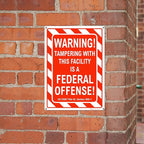 Brimar - 10" x 14" - Warning Tampering Facility Is A Federal Offense Sign - .040″ Rust-Free Aluminum - High Visibility - Easy Installation